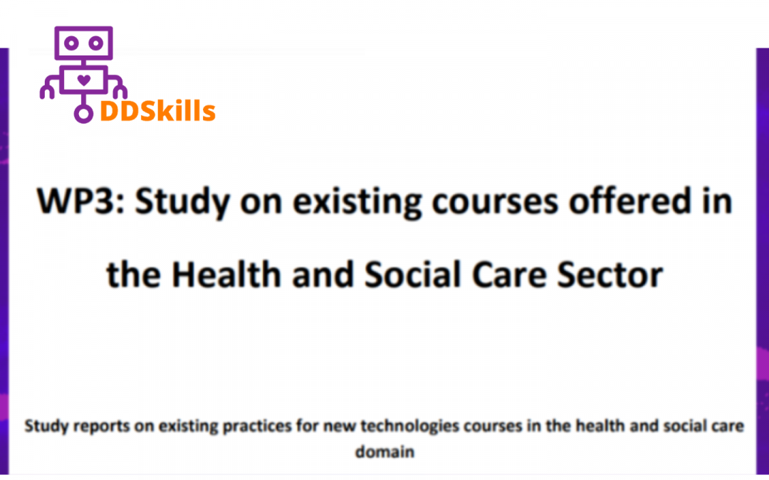 DDSkills project: new report on existing practices for new technologies courses in the Health and Social Care Sectors