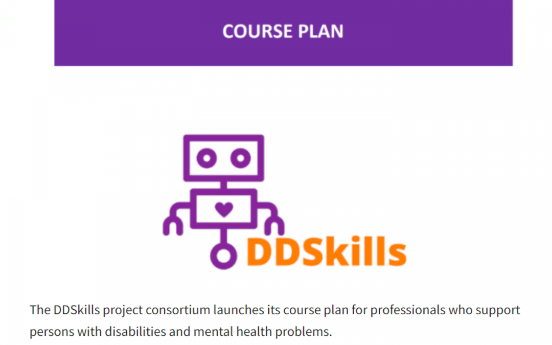 The DDSkills Course Plan: “Cutting-edge Digital Skills for Professional Care Givers of Persons with Disabilities and Mental Health Problems