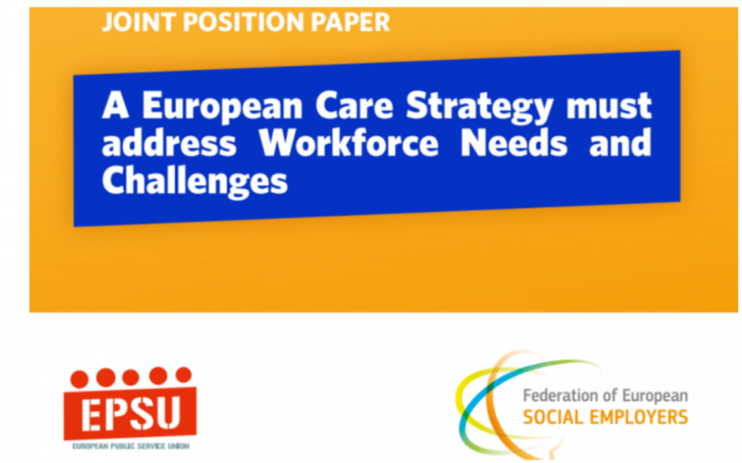The Social Employers and EPSU release a joint Position Paper on the forthcoming European Care Strategy 
